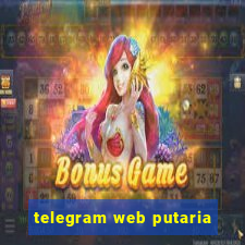 telegram web putaria